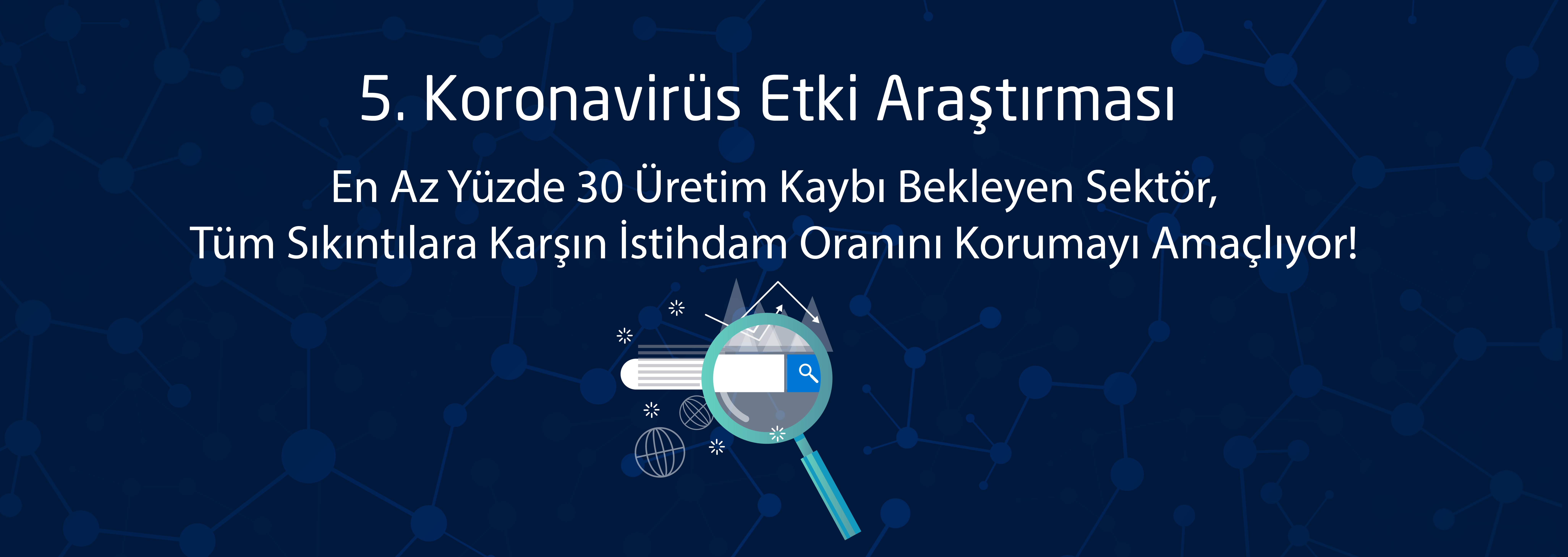 TAYSAD’ın 5. Koronavirüs Etki Araştırması Sonuçlandı!