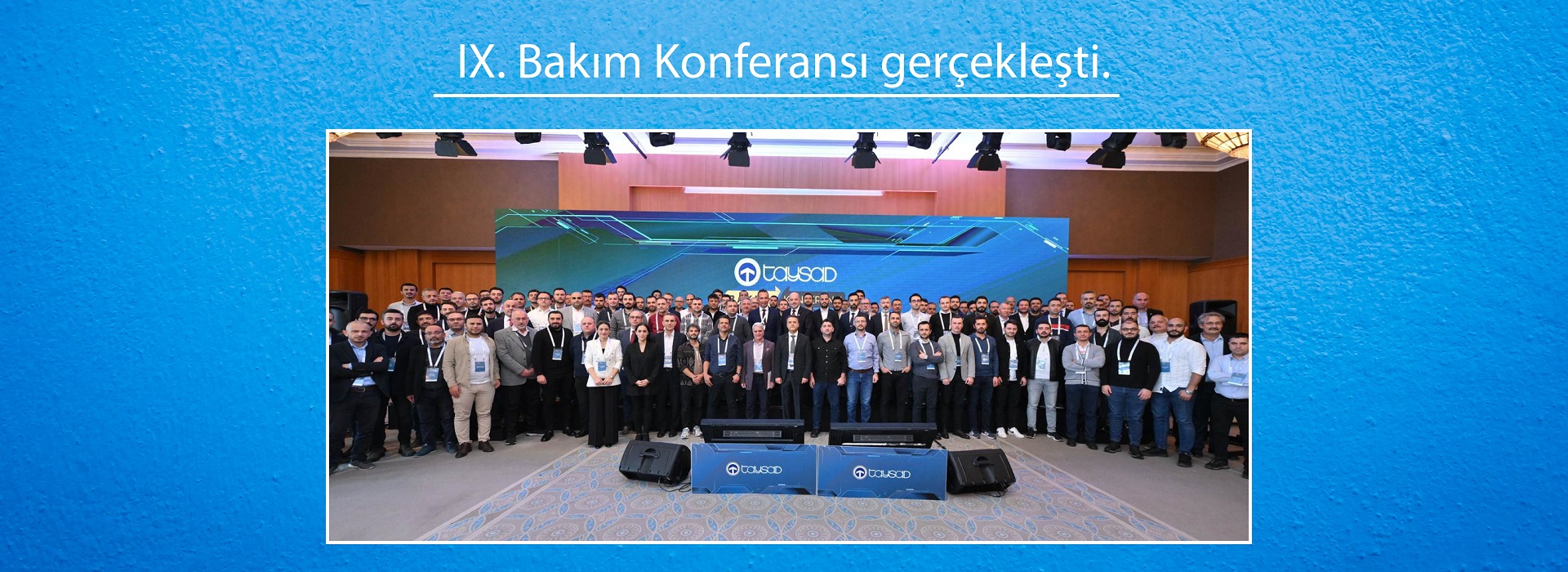 IX. Bakım Konferansı gerçekleşti.