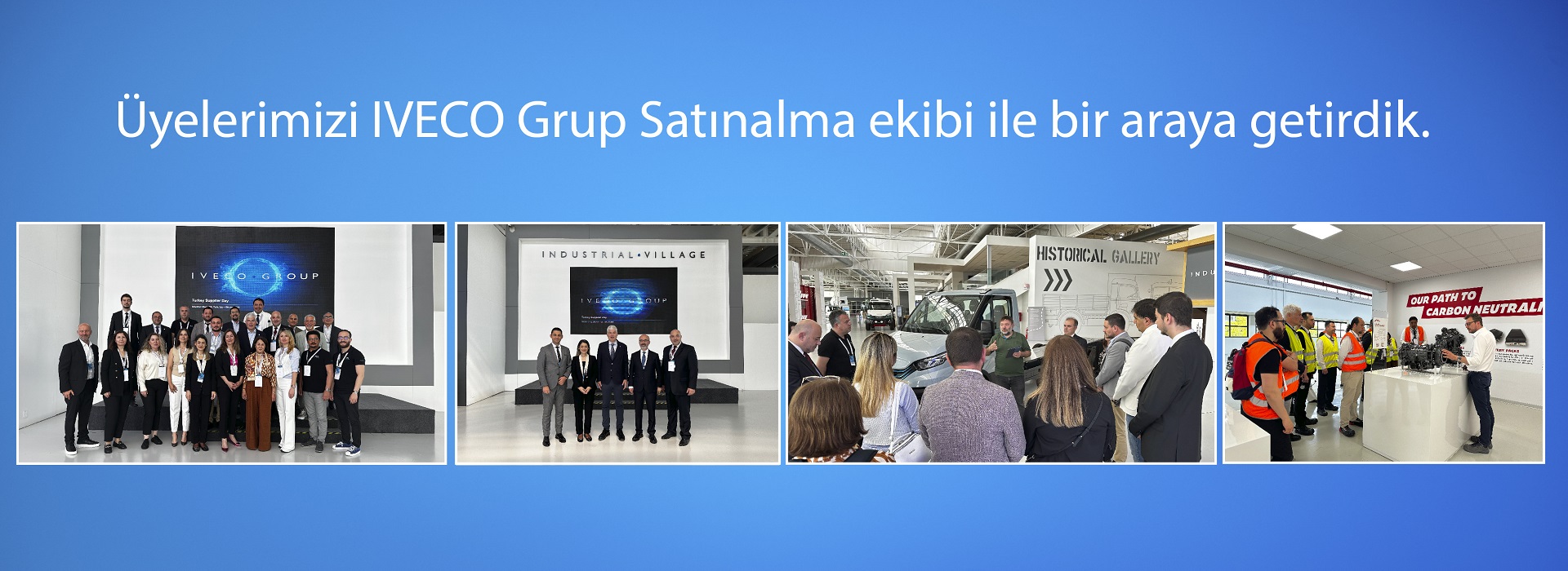 Üyelerimizi IVECO Grup Satınalma ekibi ile bir araya getirdik.