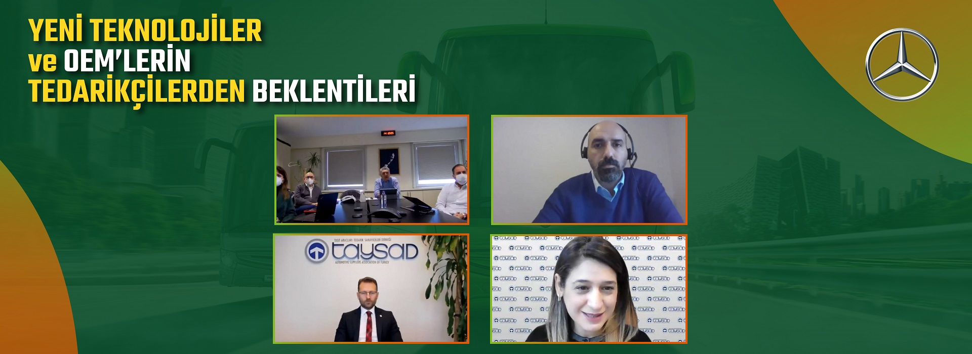 2022 yılı için planlanan “OEM Webinar Serisi” etkinliklerimizin ilkini Mercedes - Benz Türk ile gerçekleştirdik! 