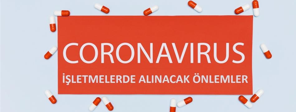 Korona Salgınında İşletmelerde Alınacak Önlemler