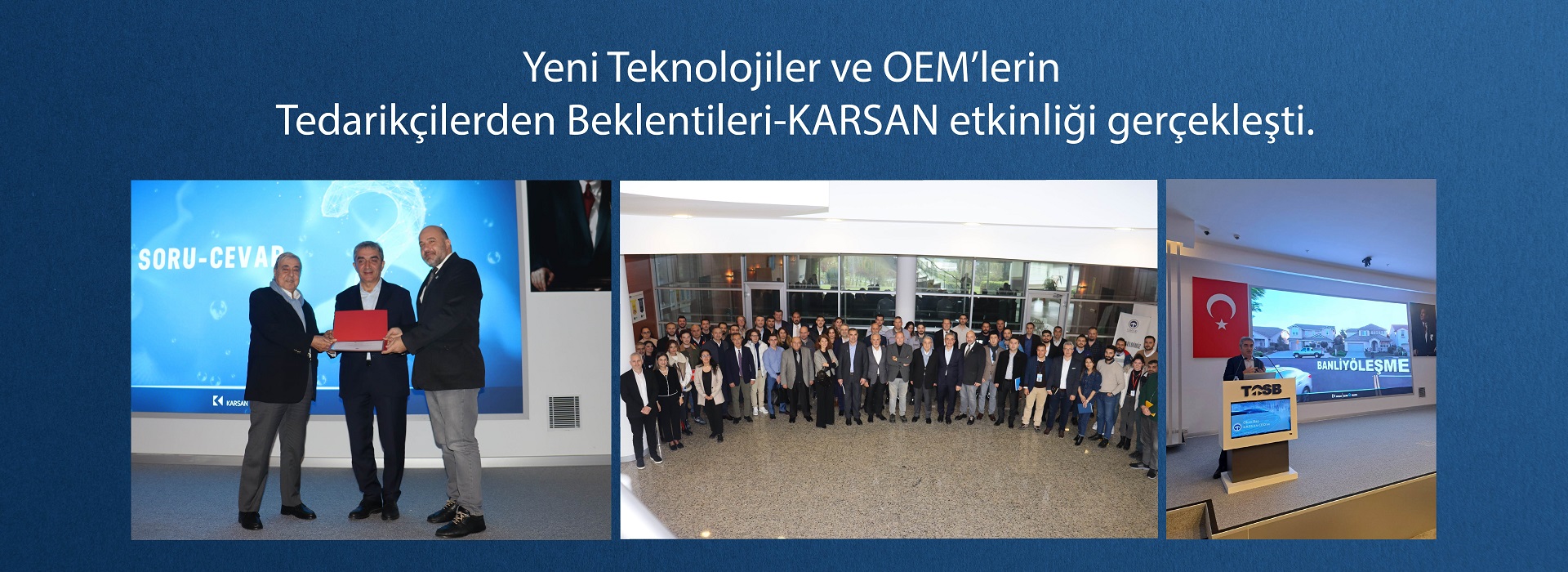 Yeni Teknolojiler ve OEM'lerin Tedarikçilerden Beklentileri - KARSAN Etkinliği Gerçekleşti.