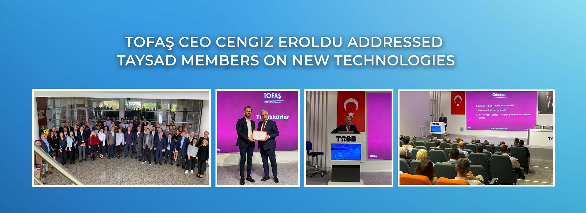 TOFAŞ CEO Cengiz Eroldu Addressed TAYSAD Members on New Technologies