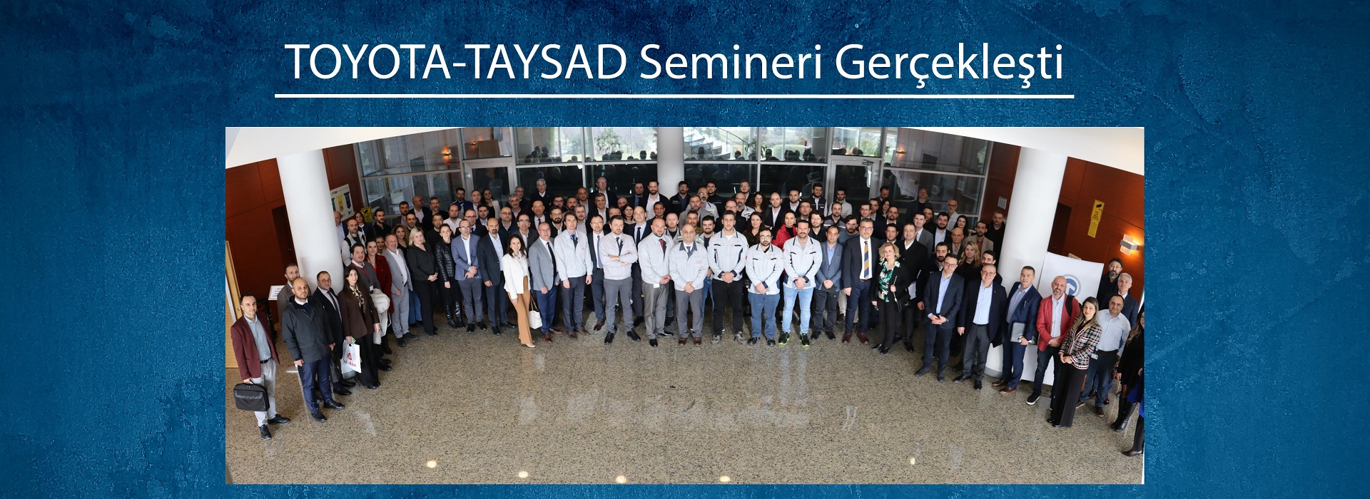 TOYOTA-TAYSAD Semineri Gerçekleşti.