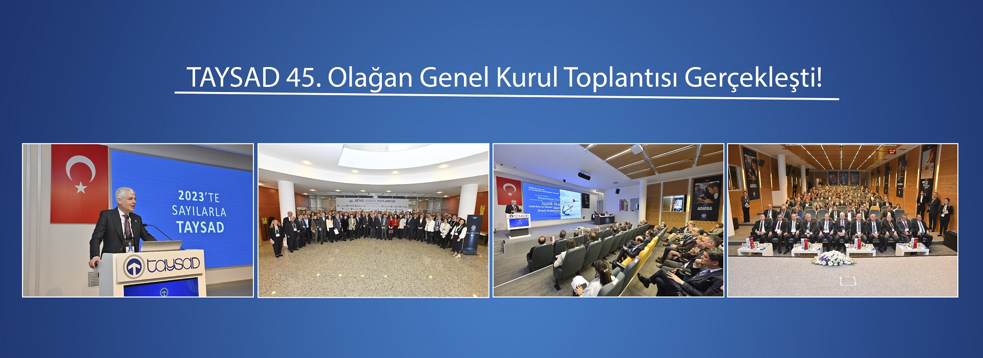 TAYSAD, 45. Olağan Genel Kurul Toplantısı Düzenlendi!