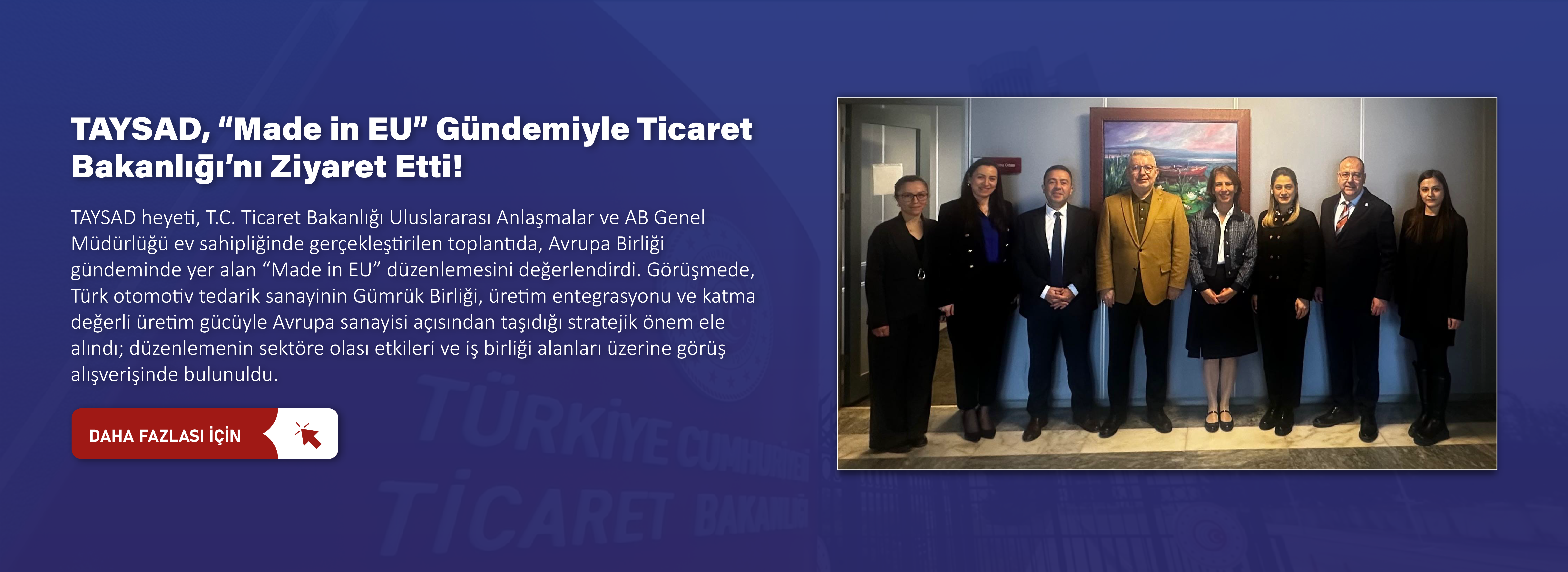 TAYSAD, “Made in EU” Gündemiyle Ticaret Bakanlığı’nı Ziyaret Etti!