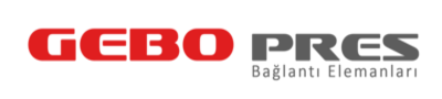 GEBO PRES VE BAĞLANTI ELEMANLARI SAN. TİC. LTD. ŞTİ. GEBO PRES VE BAĞLANTI ELEMANLARI SAN. TİC. LTD. ŞTİ.